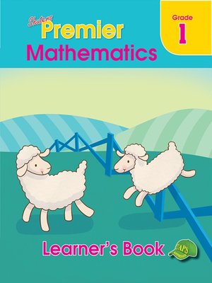 cover image of Shuters Premier Mathematics Grade 1 Learner's Boo